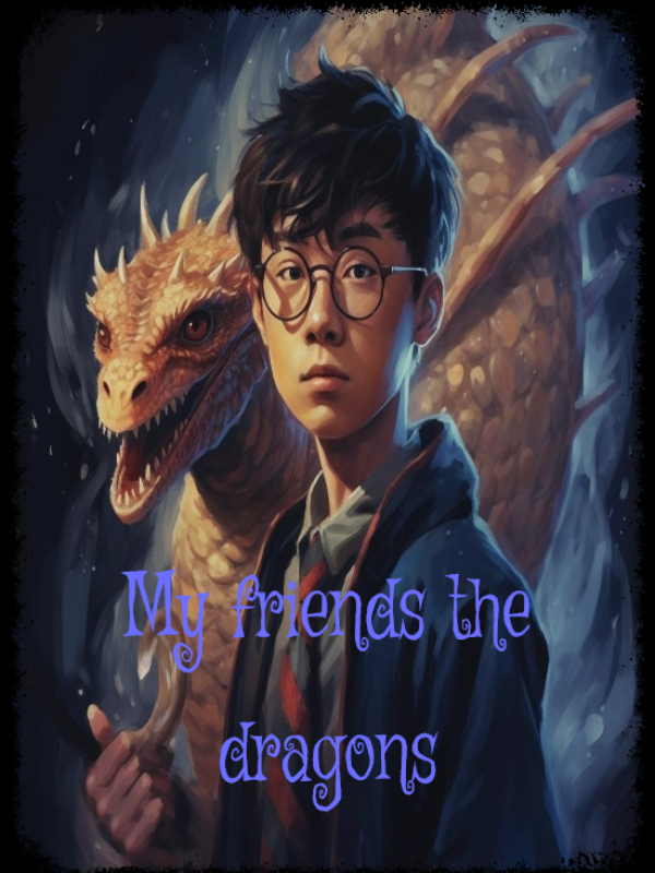 My friends the dragons