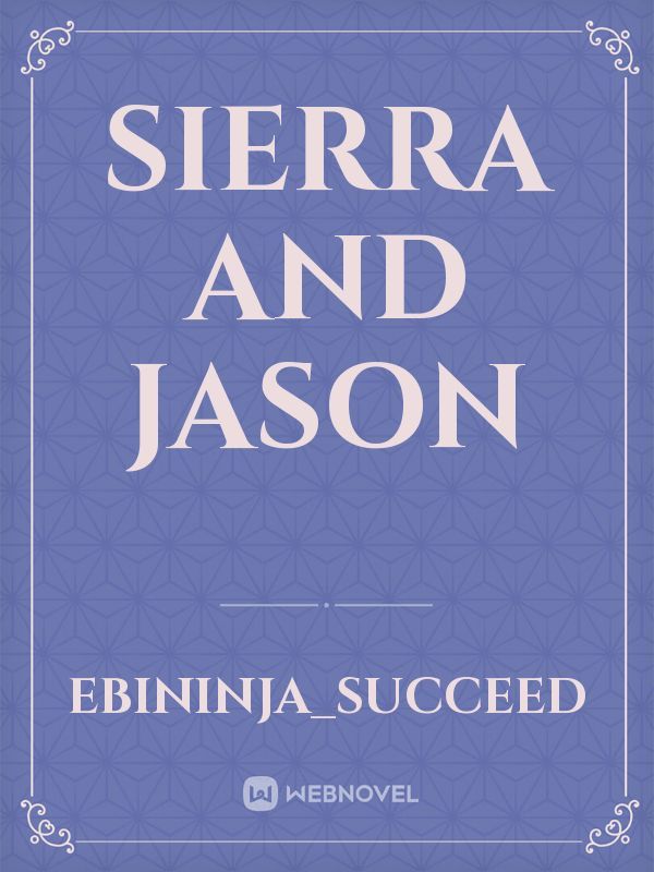 SIERRA AND JASON Book