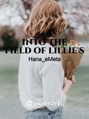 Into the Field of Lillie's Book