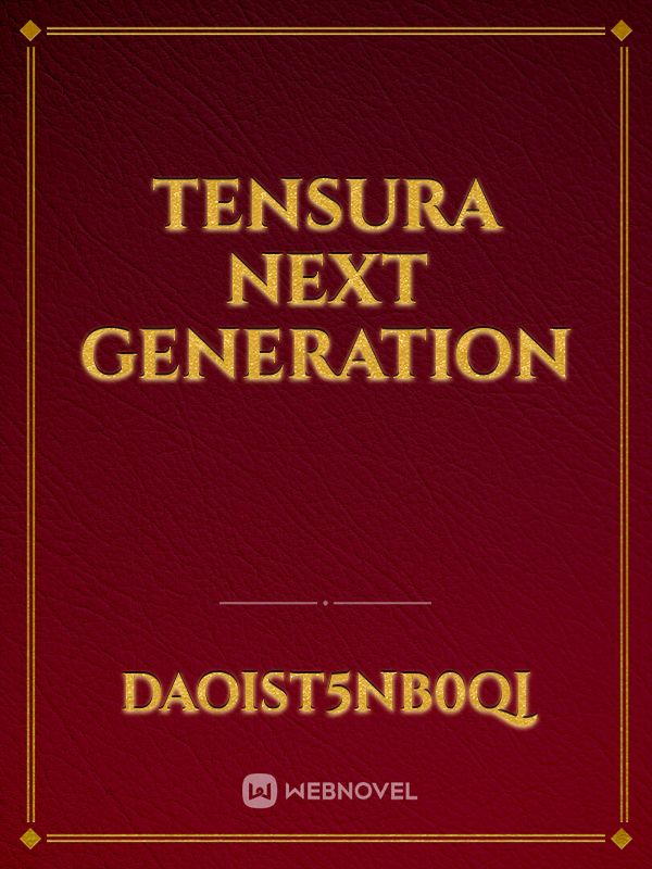 Tensura next generation