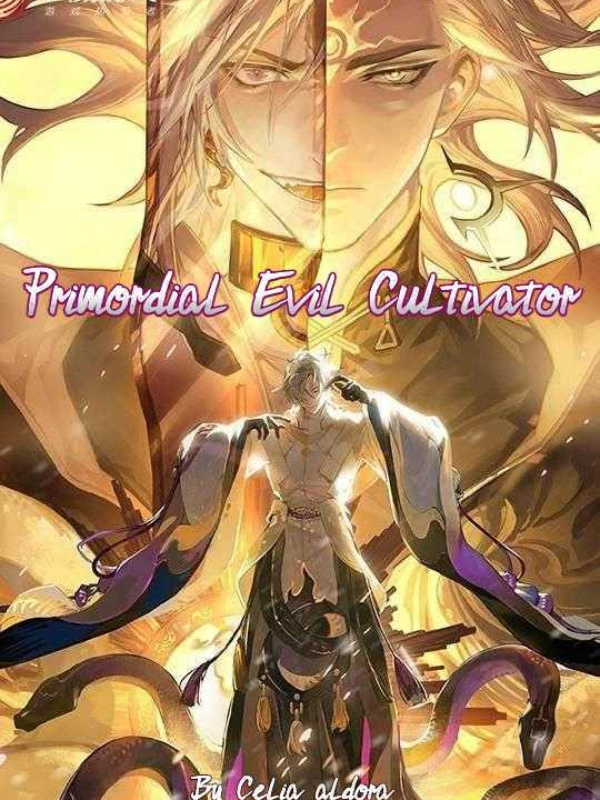 Primordial Evil Cultivator