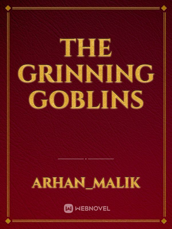 The Grinning Goblins