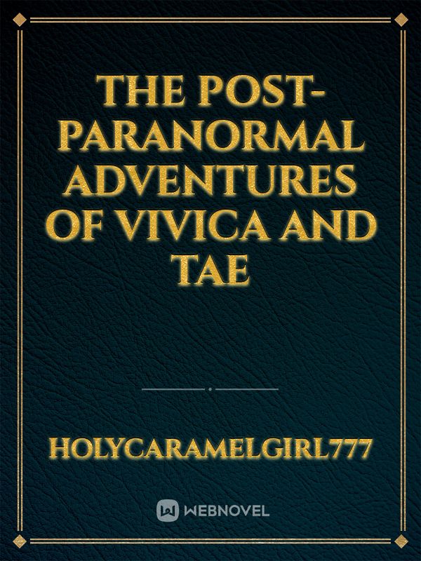 The Post-Paranormal Adventures Of Vivica and Tae Book