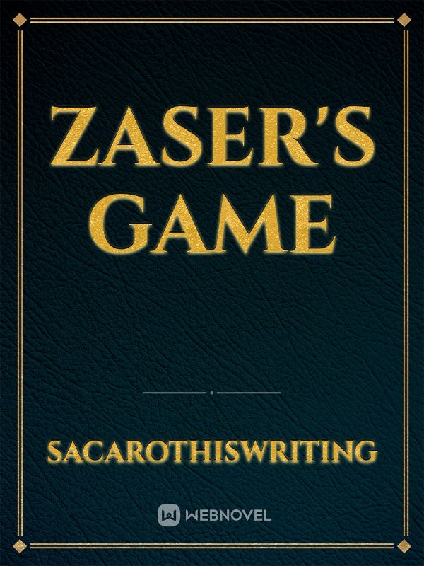 Zaser's Game Book