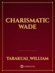 charismatic wade Book
