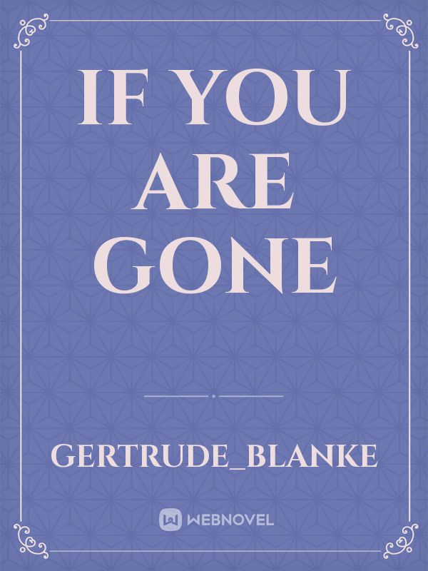 If You Are Gone Book