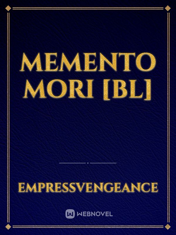 Memento Mori [Bl]