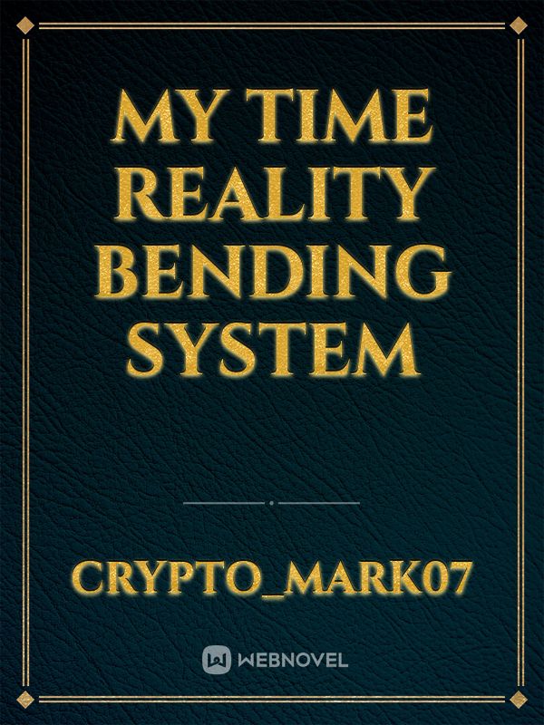 MY TIME REALITY BENDING SYSTEM Book