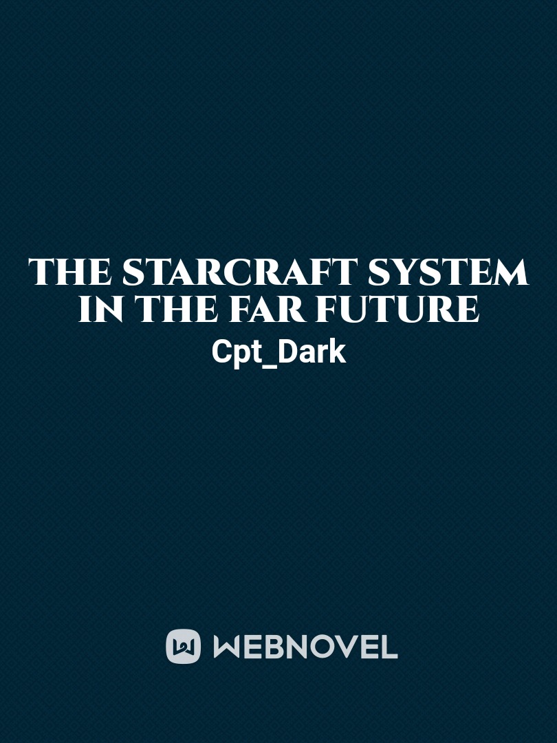The Starcraft System in the Far Future Book