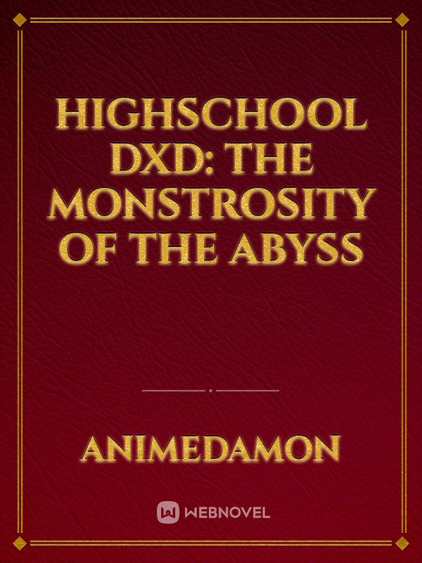 Highschool DxD: The Monstrosity of the Abyss Book
