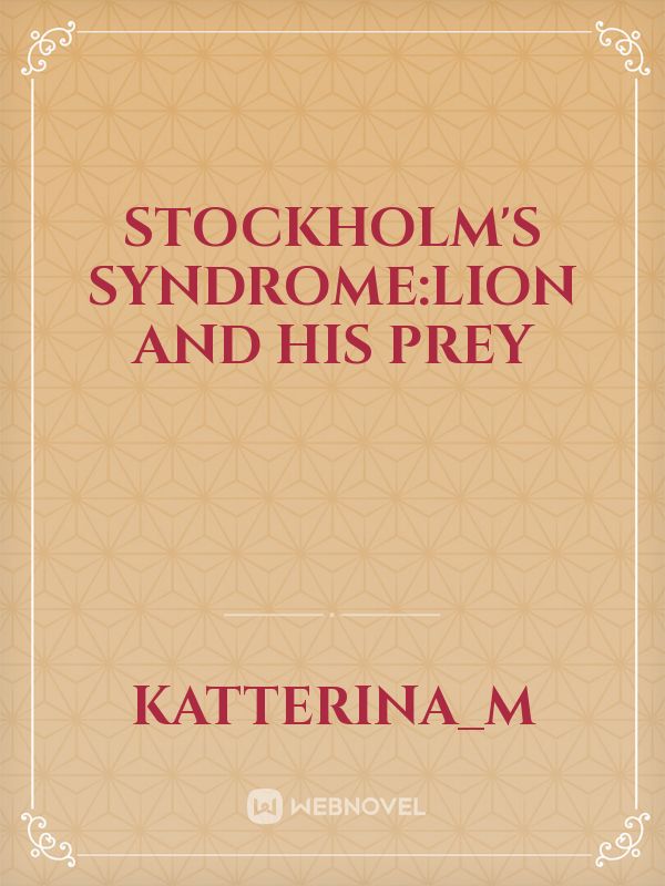 Stockholm's syndrome:Lion and his prey Book