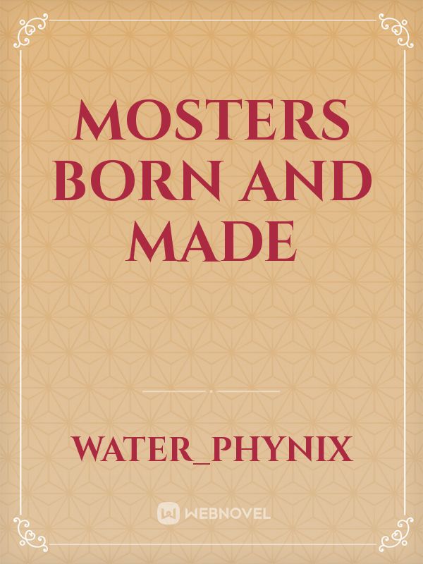 Mosters Born and Made Book