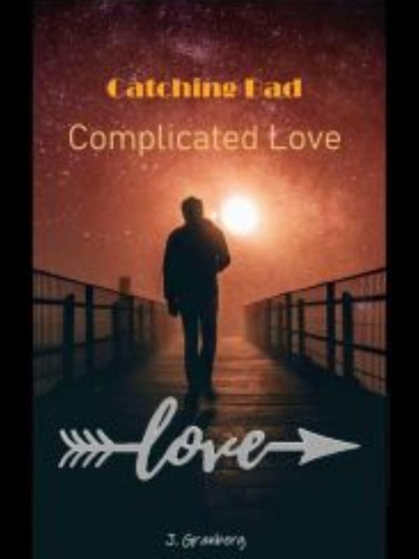 Catching Bad: Complicated Love Book