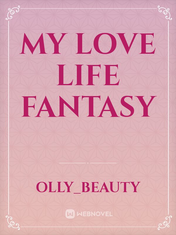 my love life fantasy Book
