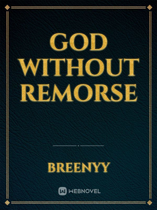 God without remorse
