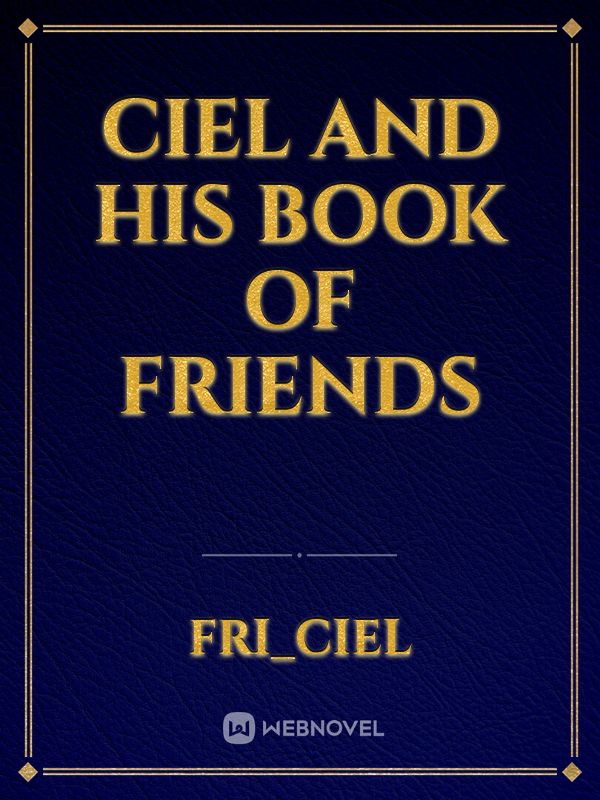 ciel and his book of friends Book
