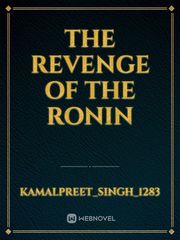 The revenge of the Ronin Book