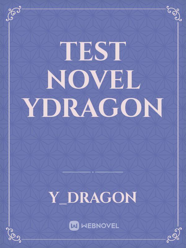 Test Novel YDragon Book