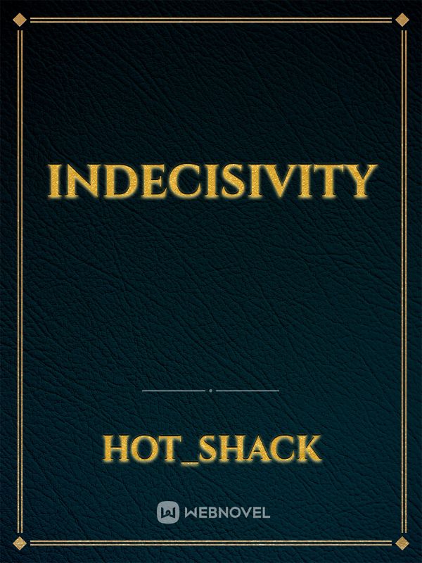 Indecisivity Book