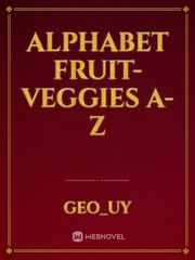 Alphabet Fruit-Veggies
A-Z Book
