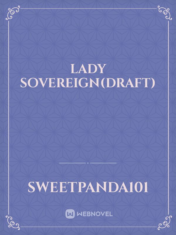 Lady Sovereign(DRAFT) Book