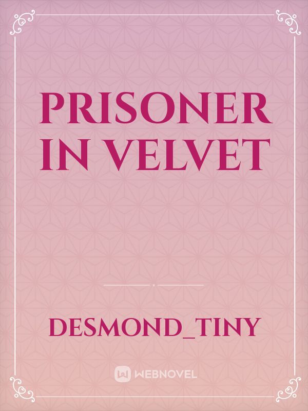Prisoner in velvet Book