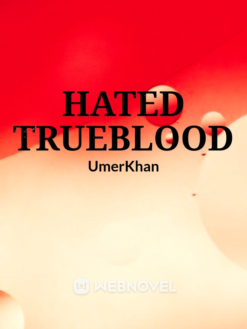 Hated TrueBlood