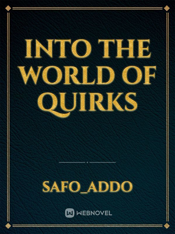 into the world of quirks Book