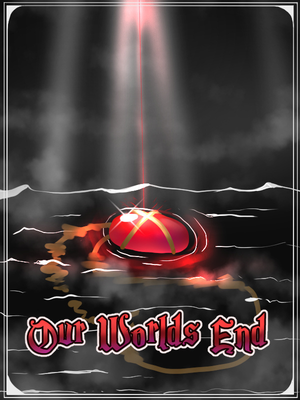 Our Worlds End