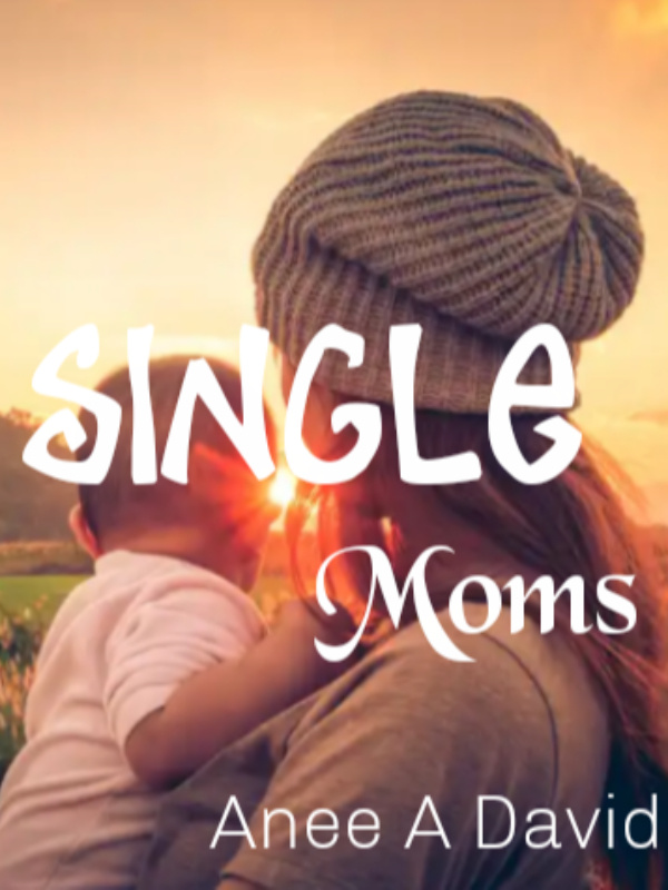 SINGLE MOMS