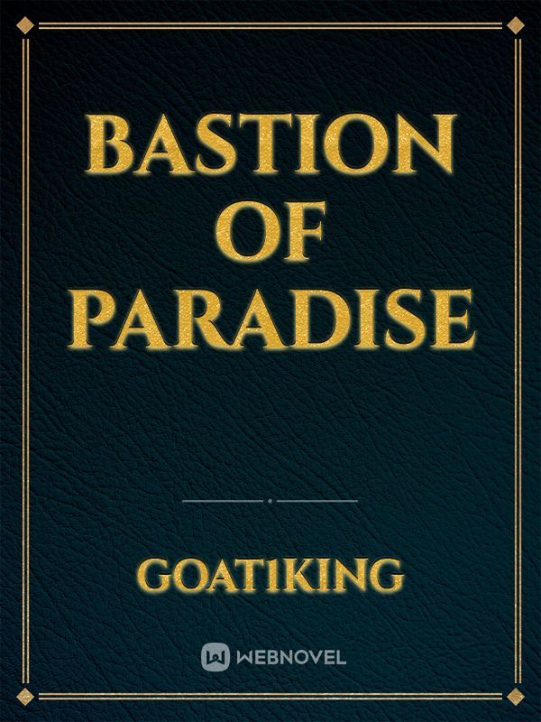Bastion of paradise