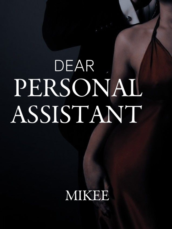 Dear Personal Assistant