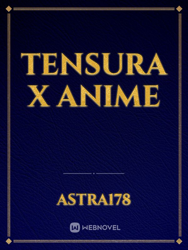Tensura X Anime