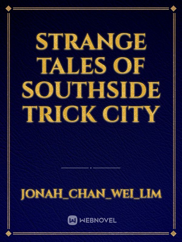 Strange Tales Of Southside Trick City