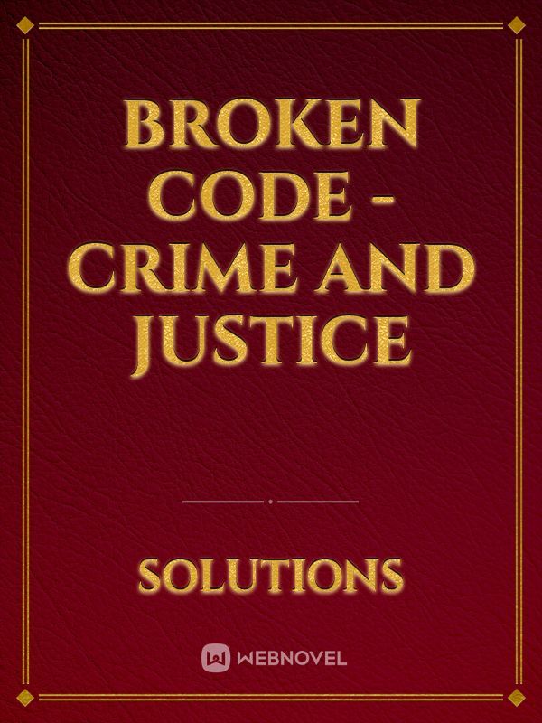 Broken Code - Crime and Justice Book