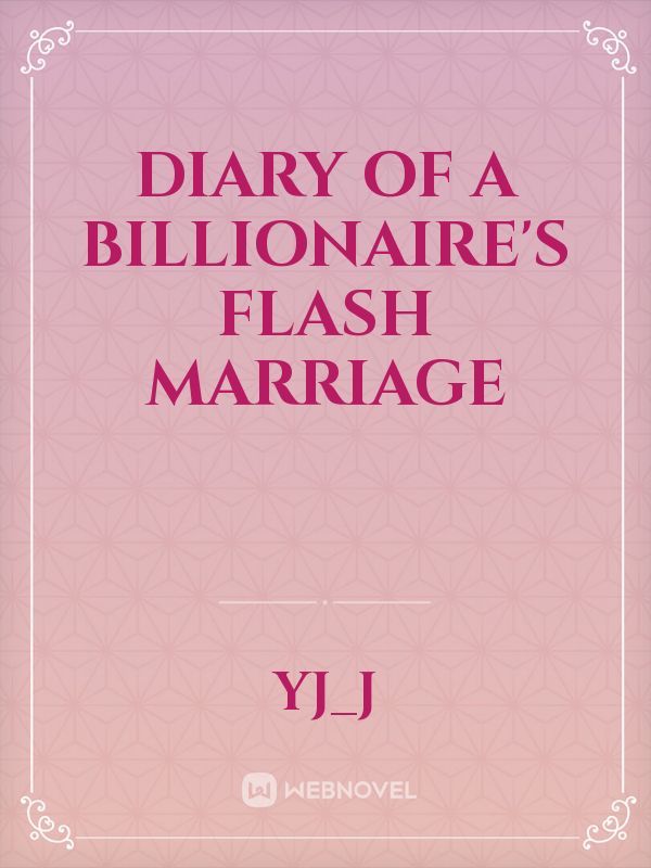 Diary of a Billionaire's Flash Marriage Book
