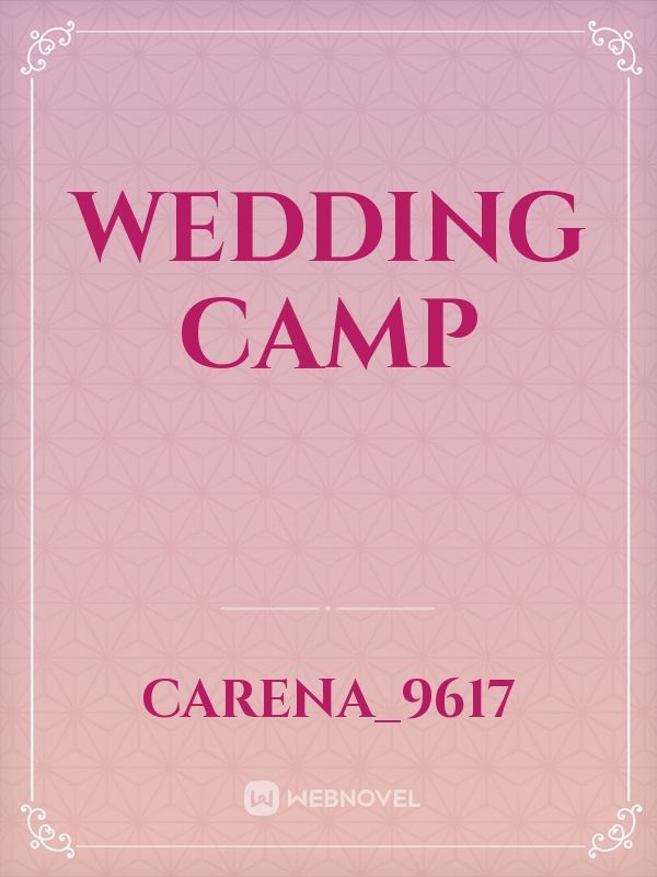 Wedding Camp