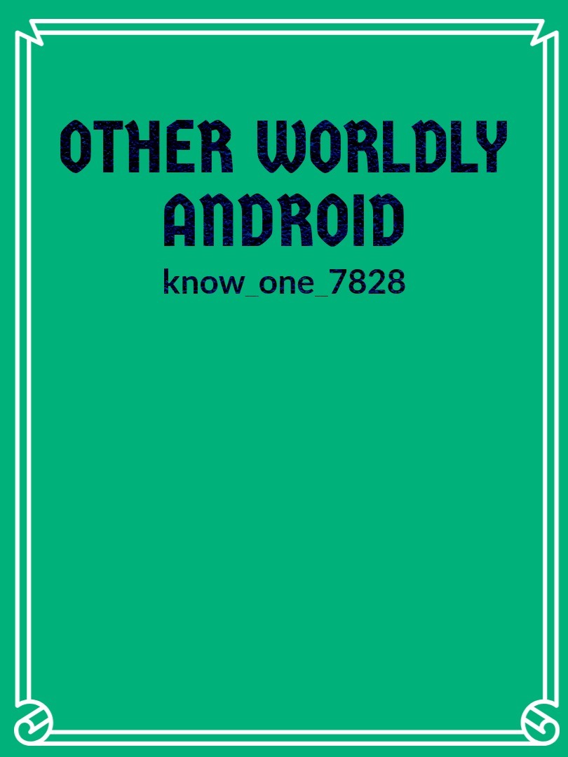 Other worldly Android