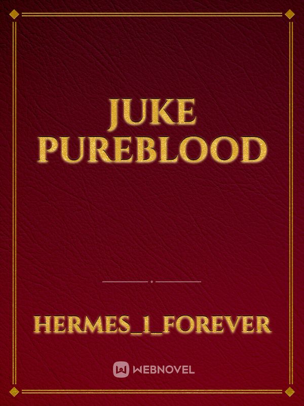 Juke Pureblood Book