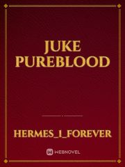 Juke Pureblood Book