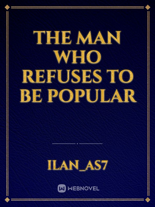 The man who refuses to be popular Book