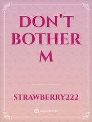 Don’t bother m Book