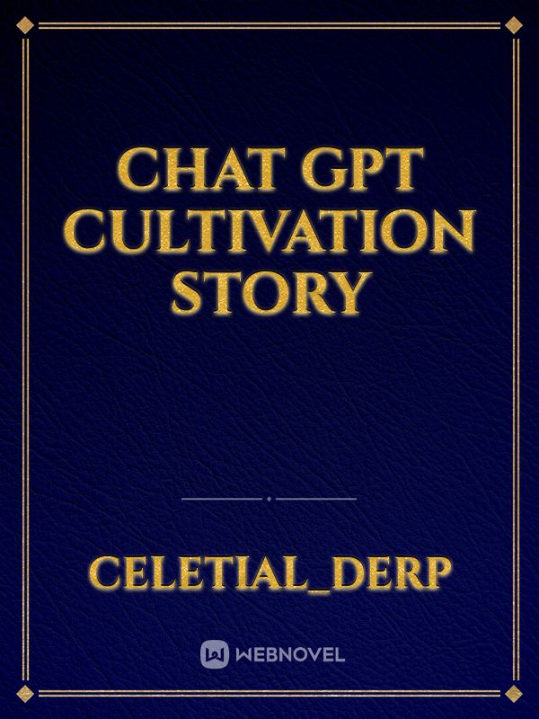 Chat gpt  cultivation story Book