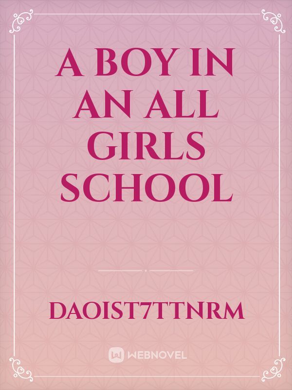 A boy in an all girls school