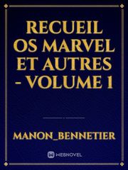 Recueil OS Marvel et autres - Volume 1 Book