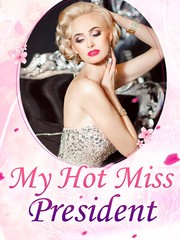 My Hot Miss President Book