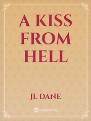 A Kiss From Hell Book
