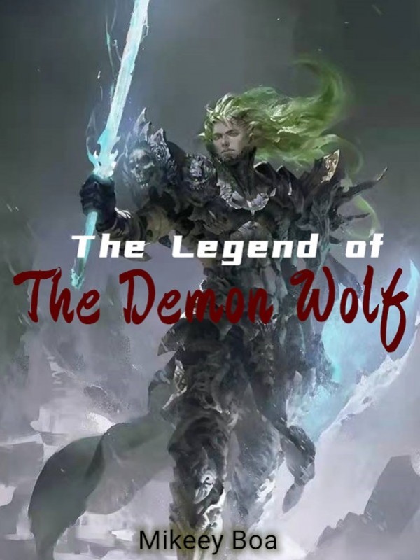 THE LEGEND OF THE DEMON WOLF Book