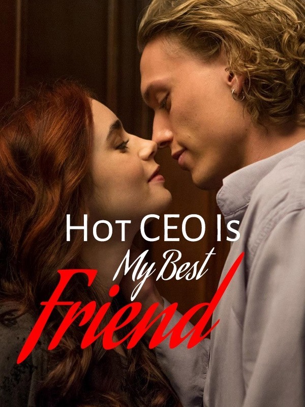 Hot CEO Is My Best Friend