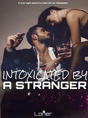 INTOXICATED BY A STRANGER Book